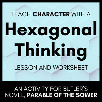 Preview of Hexagonal Thinking Character Analysis Lesson for Butler's Parable of the Sower