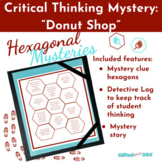 Hexagonal Thinking & Mystery Reading Activity - Critical T