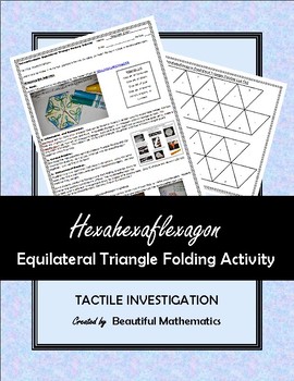 Preview of Hexahexaflexagon Equilateral Triangle Folding Activity