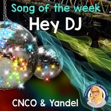 Hey DJ Spanish Song Activities Packet / Song of the Week