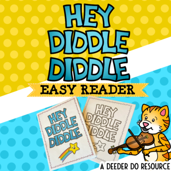 Preview of Hey Diddle Diddle Easy Reader- Printable and Digital through Easel by TpT