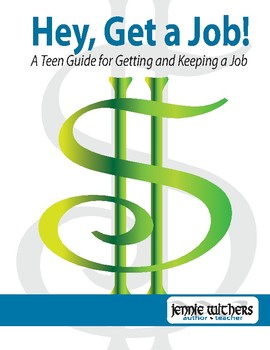 Preview of Hey, Get a Job! A Teen Guide for Getting and Keeping a Job