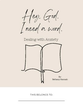 Preview of Hey, God. I need a word. Dealing with anxiety. Christian Workbook