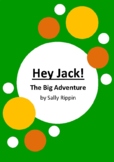 Hey Jack! - The Big Adventure by Sally Rippin - 6 Worksheets