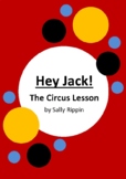 Hey Jack! - The Circus Lesson by Sally Rippin - 6 Worksheets