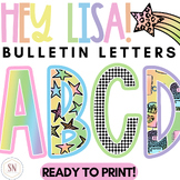 Hey Lisa! Bright & Happy Bulletin Board Letters | *NEW
