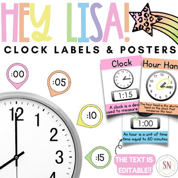 Preview of Hey Lisa! Bright & Happy Clock Labels & Posters | Editable | *NEW
