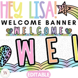 Hey Lisa! Bright & Happy Welcome Banner | Editable | *NEW
