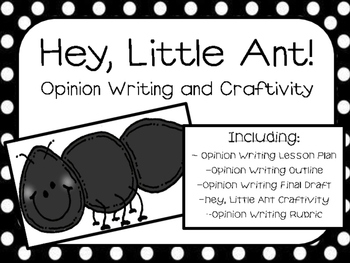 Preview of Hey, Little Ant Opinion Writing