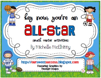 Preview of Hey Now, You're An All-Star {Math Center Activities-OA}