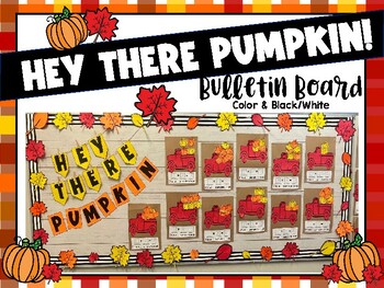 Preview of Hey There Pumpkin Bulletin Board