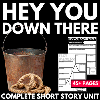 Preview of Hey You Down There Short Story Unit - Harold Rolseth - Close Reading Activity