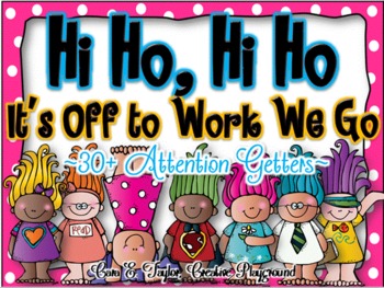Preview of Hi Ho, Hi Ho.  It's Off to Work We Go!  30+ Attention Grabber Posters