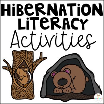Preview of Hibernation Activities and Literacy Centers