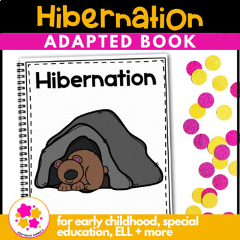 Preview of Hibernating Animals Special Education Hibernation Adapted Book Circle Time Fun