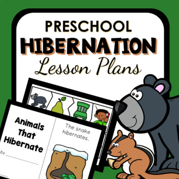 Preview of Hibernation Lesson Plans for Preschool and PreK - Animals in Winter Activities