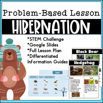 Preview of Hibernation PBL: Problem-Based | STEM Challenge | Science | Reading | Writing