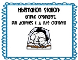 Hibernation Station:  Graphic Organizers, Fun Activities, 