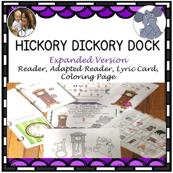 Preview of Hickory Dickory Dock Extended Nursery Rhyme, Adapted, Reader, Rebus Reader