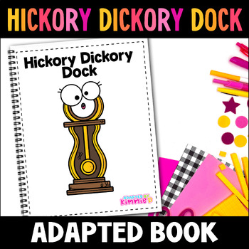 Preview of Hickory Dickory Dock Adapted Book for Special Education Nursery Rhyme Activity