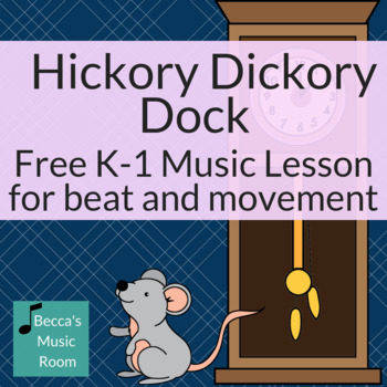 Preview of Hickory Dickory Dock: K-1 Music Lesson for beat, instruments, and rhythm