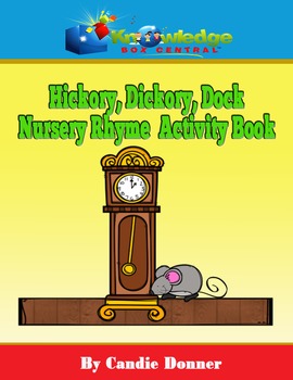 Preview of Hickory, Dickory, Dock Nursery Rhyme Activity Book