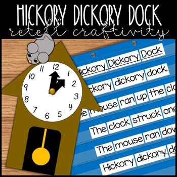 Preview of Hickory Dickory Dock Nursery Rhyme Printable Craft and Retell Activity