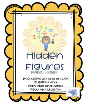 Preview of Hidden Figures Ask and Answer Questions and Main Idea/Supporting Details Lesson