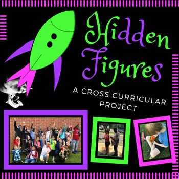 Preview of Hidden Figures Cross-Curricular Project