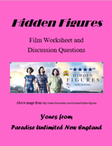 Hidden Figures Film Worksheet and Discussion Questions