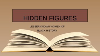 Preview of Hidden Figures: Lesser Known Women of Black History