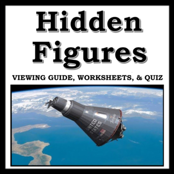 Preview of Hidden Figures Movie Guide: Viewing Guide, Worksheets, Quiz - NASA, Civil Rights