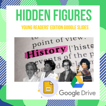 Preview of Hidden Figures Presentation on Google Slides