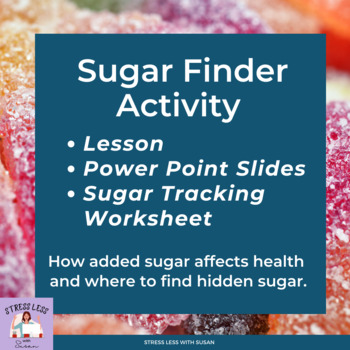 Preview of Hidden Sugar & Health: Lesson, Review Questions, Activities, Power Point Slides