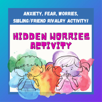 Preview of Hidden Worries - Anxiety, Fear, Sibling Rivalry Art Therapy Activity