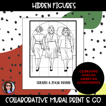 Preview of Black History Month Murals: Hidden figures Collaborative project