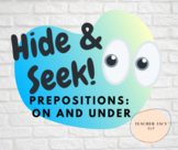 Hide & Seek (PART 1): PREPOSITIONS- ON and UNDER