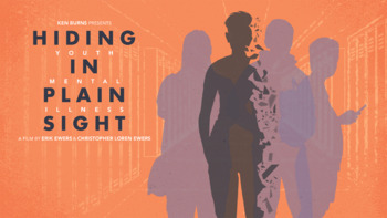 Preview of Hiding in Plain Sight: Youth Mental Illness 2 Episode bundle PBS Ken Burns
