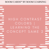High Contrast Colors | Learning the Concept Same 2