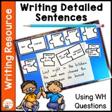 Adding Details to Writing Set WH Questions Expanding Sentences
