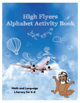 Preview of High Flyers Alphabet Activity Book - Math and Language Literacy for K-2