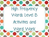 High Frequency Words Reader's Workshop Level B
