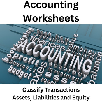 Preview of High School Accounting Worksheets | Classify Transactions | No Prep