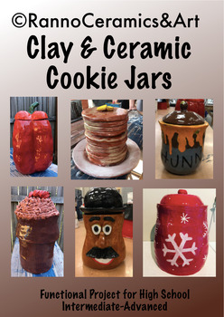 Preview of High School Ceramics Ceramic Clay Functional Ceramics-Cookie Jars!