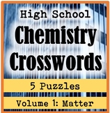 High School Chemistry Crossword Puzzles: Volume 1-Matter