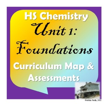 Preview of High School Chemistry: Unit 1 Foundations- Curriculum Map and Wkshts/Assessments