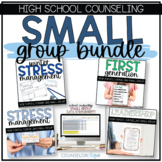 High School Counseling Small Group Curriculum Bundle