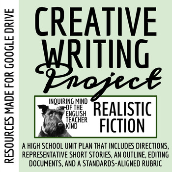 Preview of High School Creative Writing Unit Plan for Realistic Fiction (Google Drive)