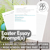 High School - Easter Essay Prompts - Synthesize w/ 4 Sourc