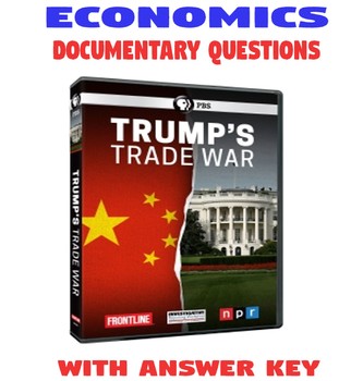 Preview of High School Economics FRONTLINE Trump's Trade War documentary questions w/ KEY